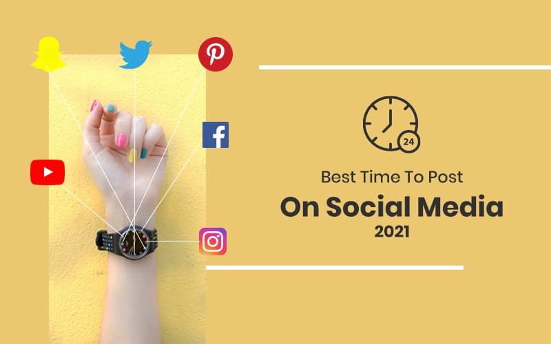 Best Time to Post on Social Media in 2021: Facebook, Instagram, Twitter & LinkedIn