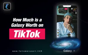 How Much is a Galaxy Worth on TikTok?