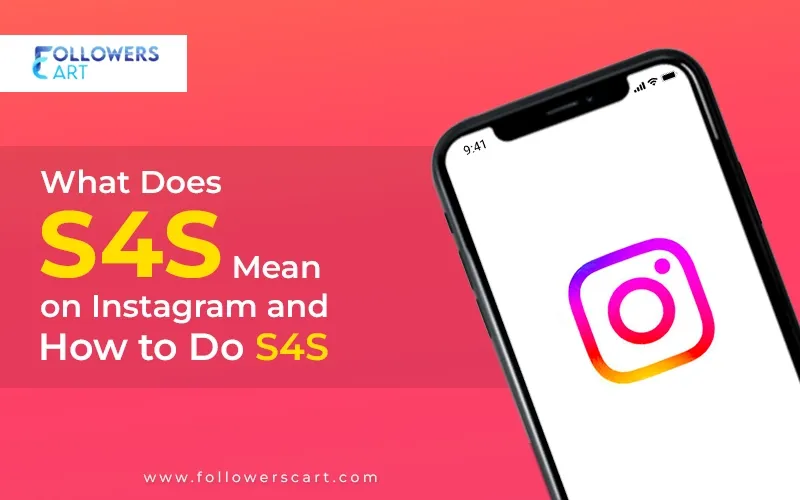 What Does S4S Mean on Instagram? And How to Do S4S